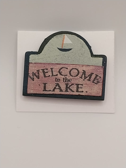 Welcome To The Lake Sign