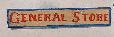 1/4" Scale Sign, General Store